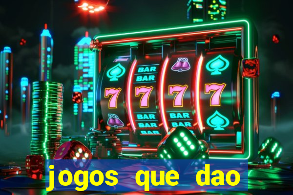 jogos que dao dinheiro sem deposito